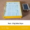 Ravi – 5 Kg Solar Dryer